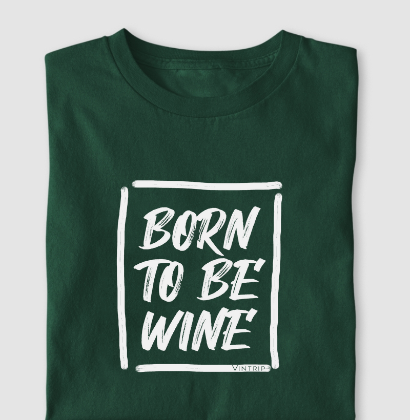 Born to be wine