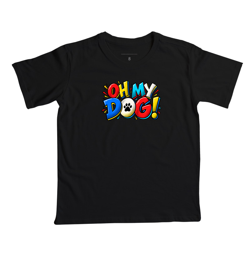 Oh My Dog - Camiseta Infantil