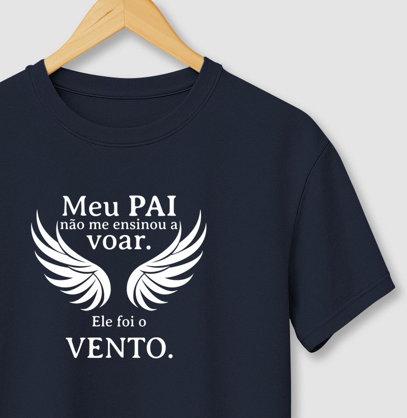 Meu Pai não me ensinou a voar. Ele foi o vento.