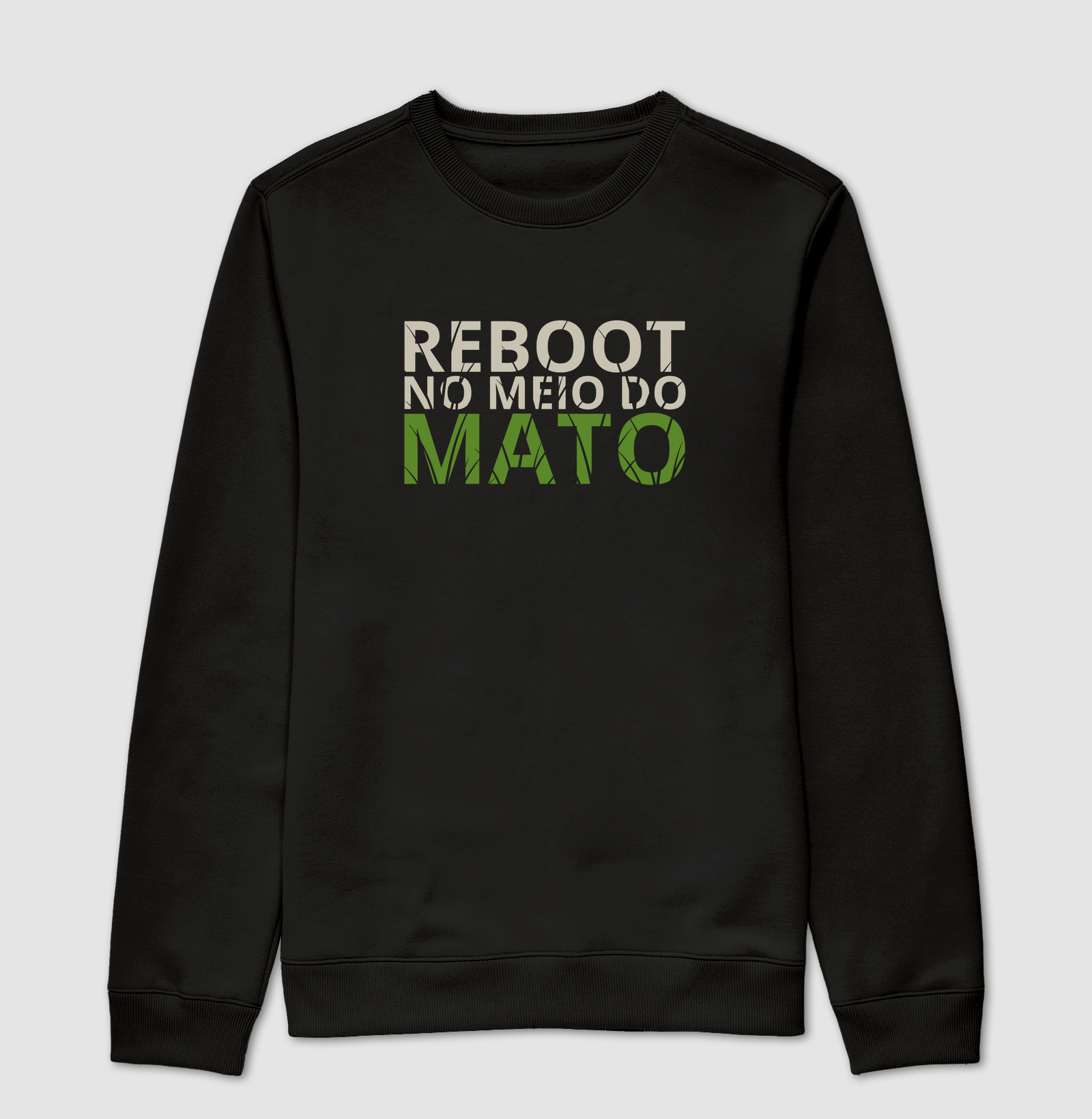 Reboot no Meio do Mato - Suéter Moletom