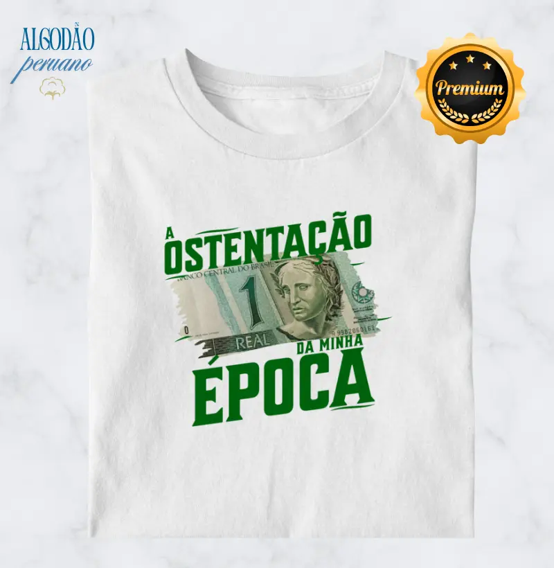 A Ostentação da Minha Época (Nota de 1 Real)