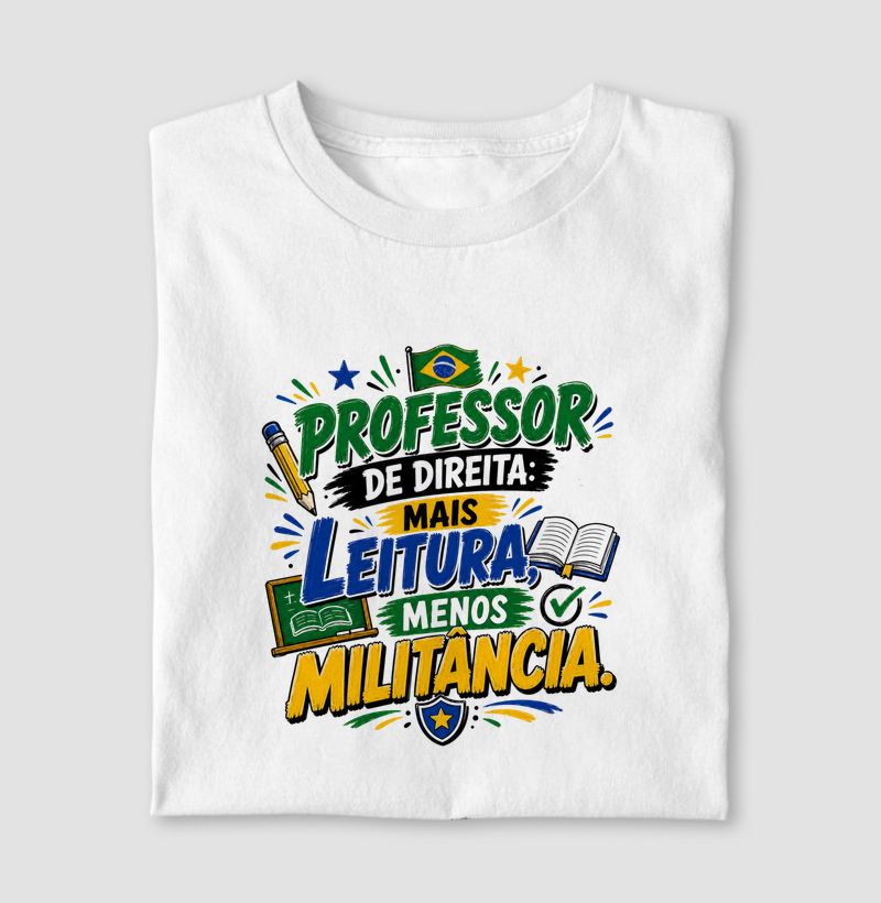 Professor de Direita: Mais Leitura, Menos Militância