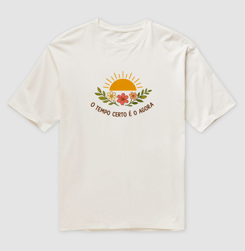 Camiseta O Tempo certo é o agora - Alma Vestida