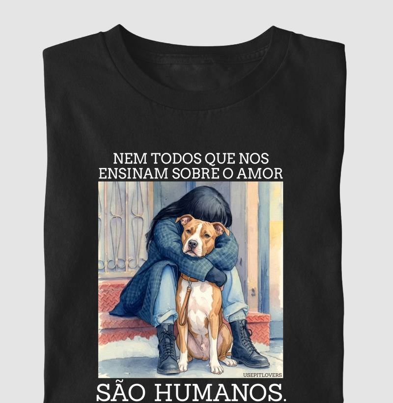 NEM TODOS QUE NOS ENSINAM SOBRE AMOR SÃO HUMANOS.