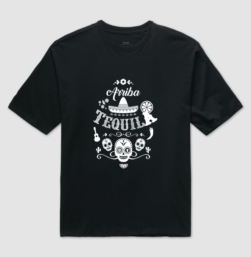 Arriba tequila - Camiseta Oversized