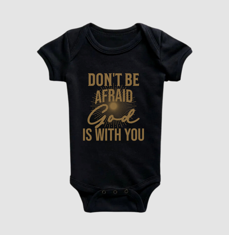 Don't Be Afraid - Estampa Dourada