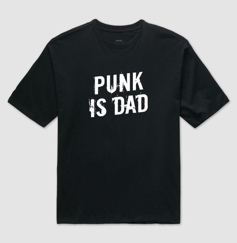 PUNK IS DAD