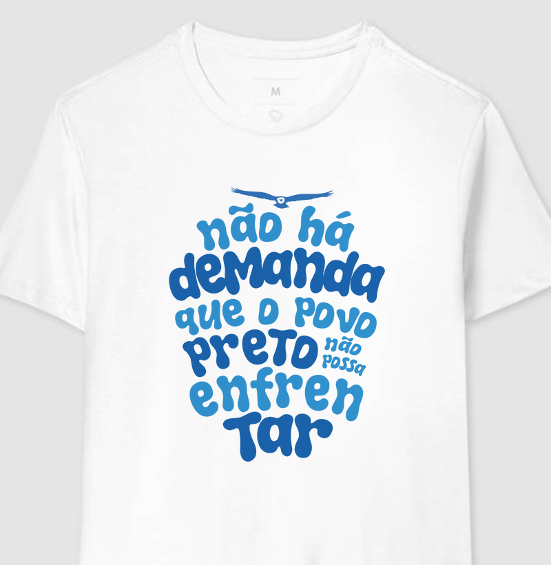 Não há demanda que o povo preto não possa enfrentar