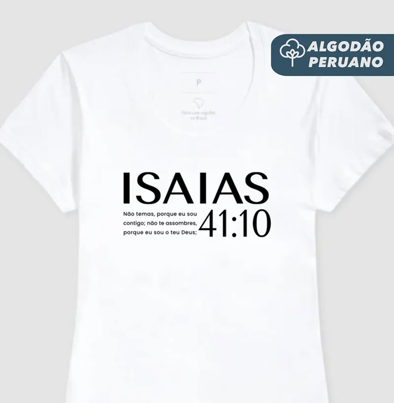 Camiseta Fem. Algodão Peruano Isaias 41:10