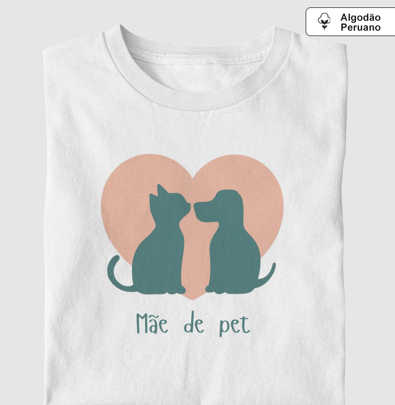 Camiseta "Mãe de Pet" Coração e Patas