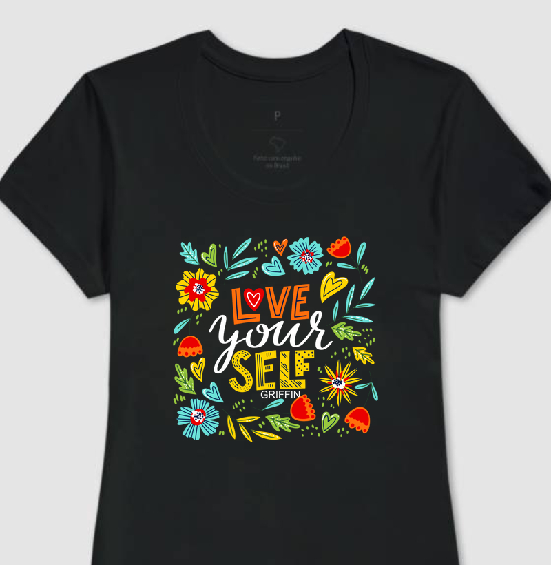 CAMISETA FEMININA LOVE YOUR SELF