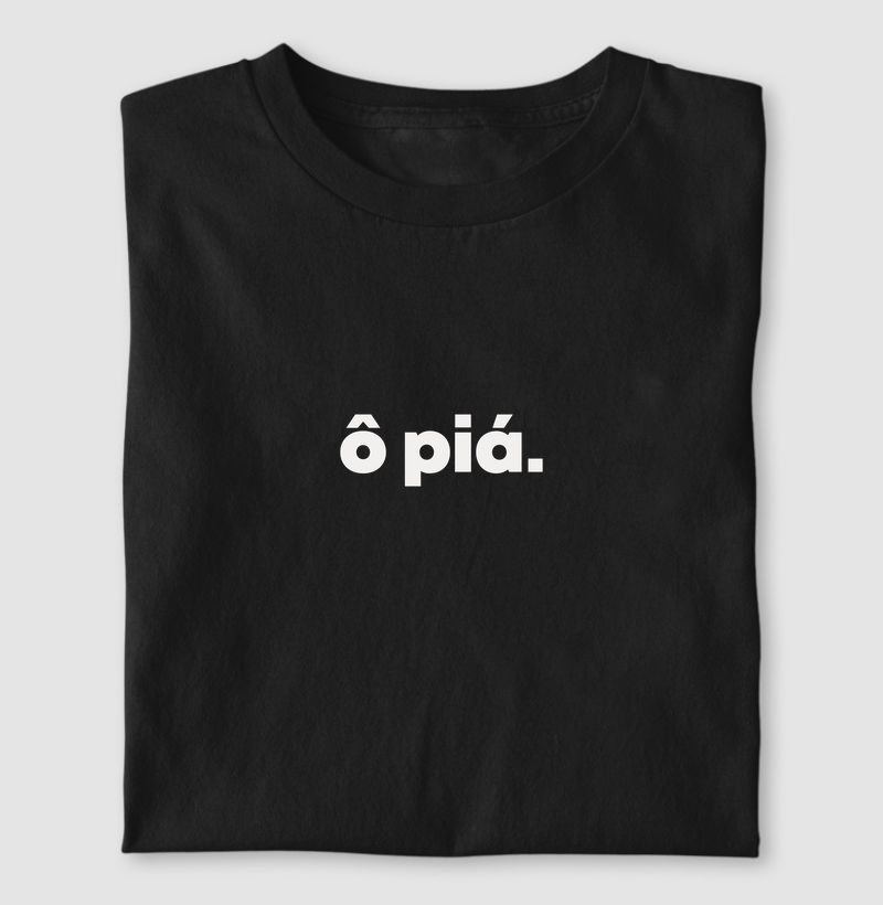 Ô piá | Dizeres