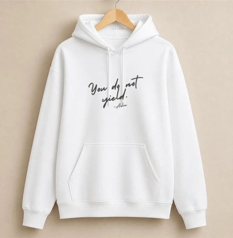 You do not yield quote - Hoodie Moletom