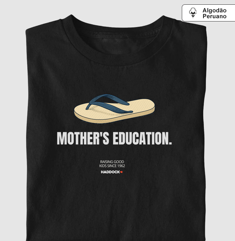 Camiseta Mother`s education