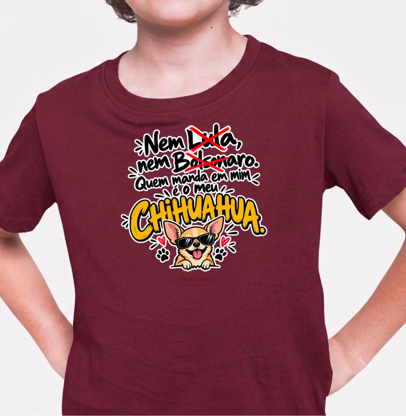 Quem manda em mim é o meu Chihuahua - Camiseta Infantil