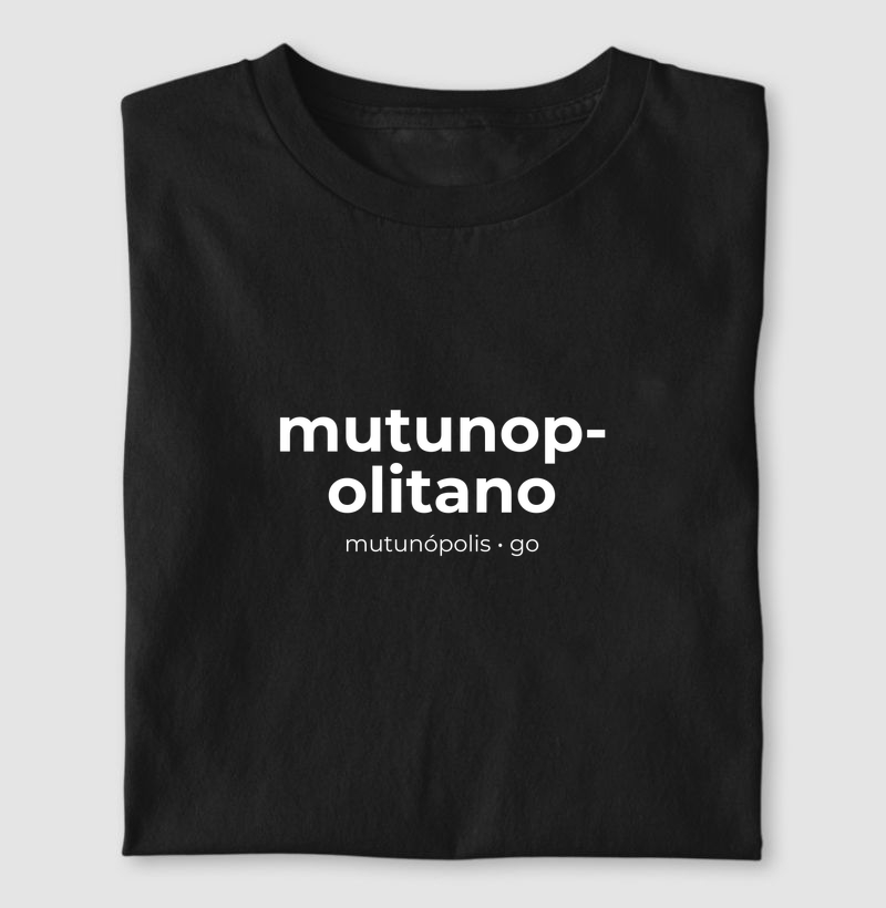 Mutunopolitano | Gentílico GO - Camiseta