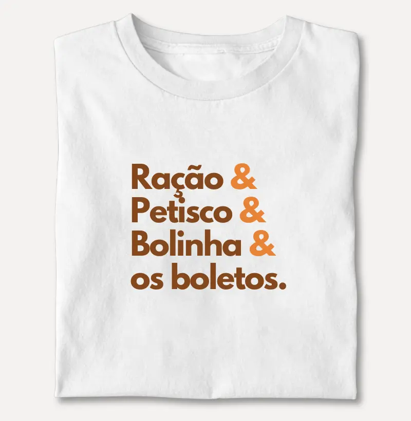 Ração & Petisco & Bolinha & os Boletos