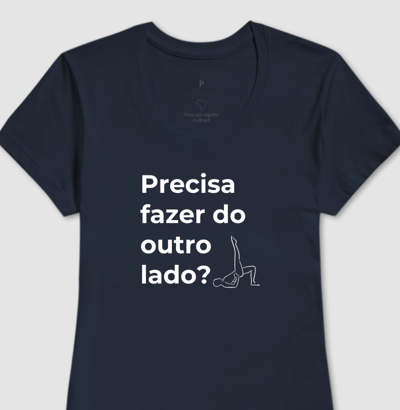 Precisa fazer do outro lado?