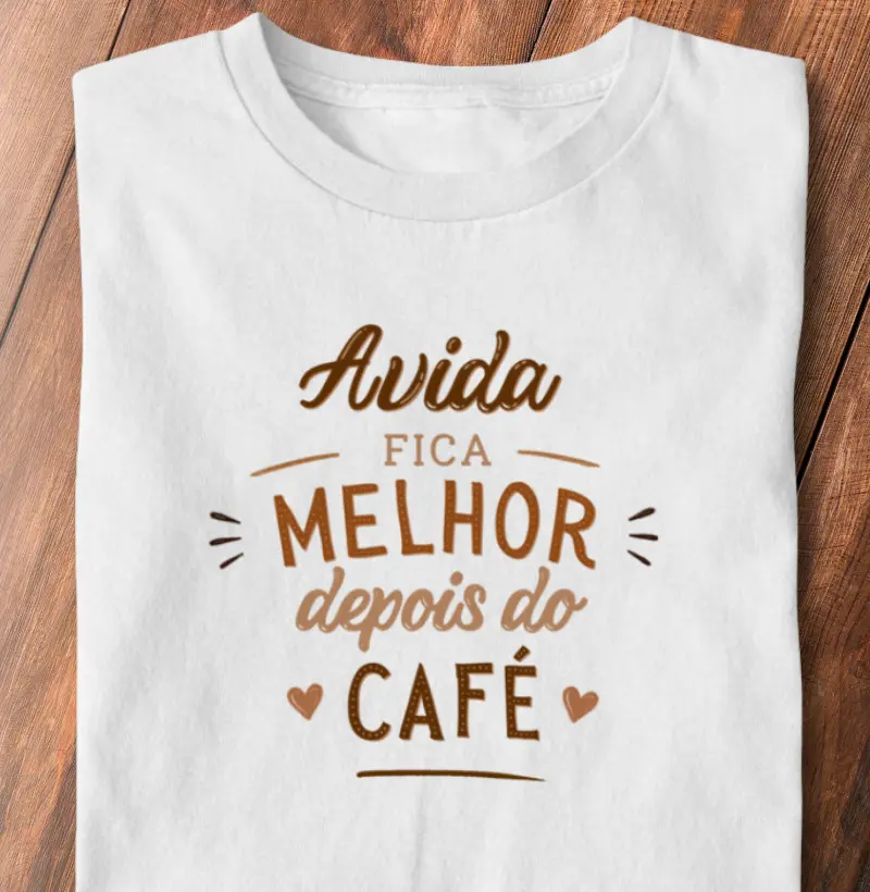 A vida fica melhor depois do café