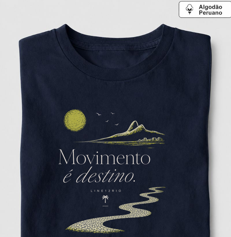 MOVIMENTO É DESTINO - Camiseta Algodão Peruano