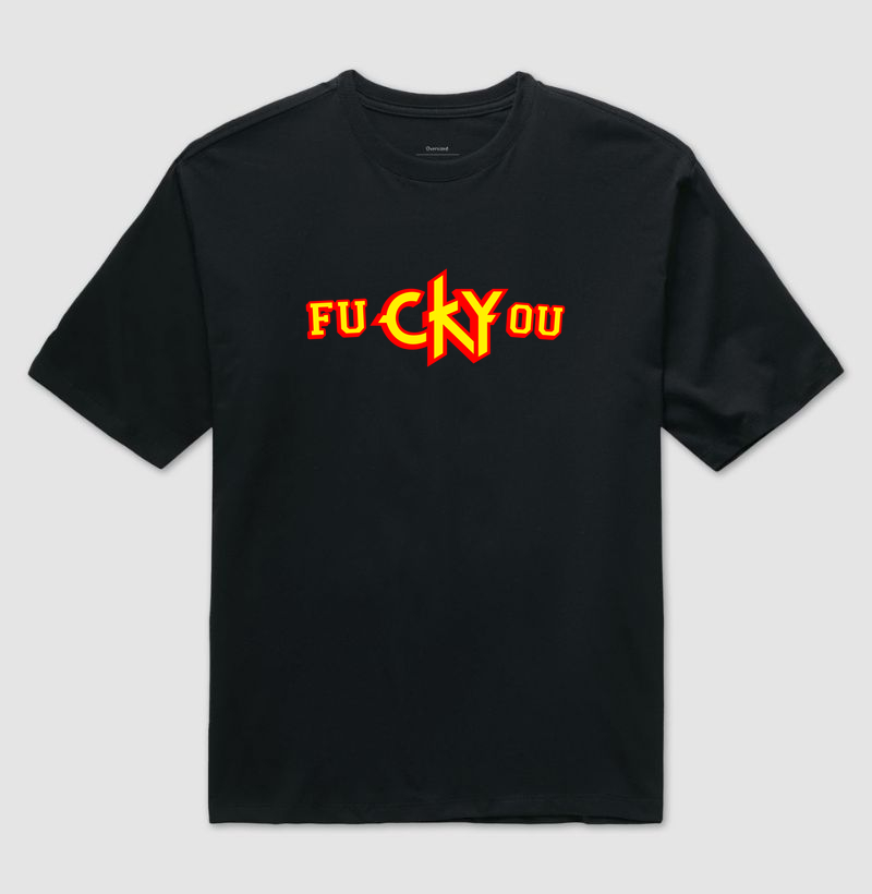 OVERSIZED FU CKY OU