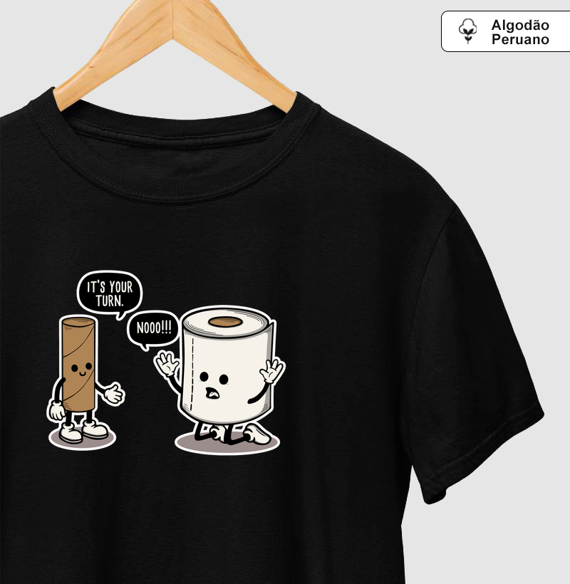 Camiseta It's Your Turn Algodão Peruano - Camiseta Algodão Peruano
