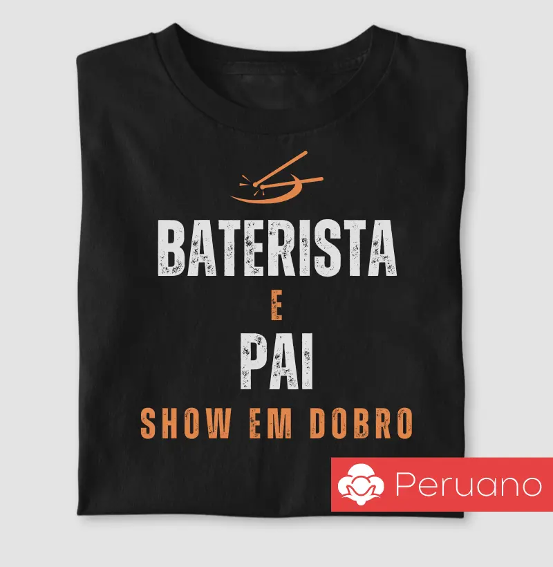Baterista e Pai. Show em Dobro.