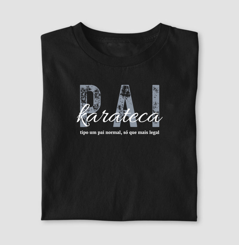 Pai karateca - tipo um pai normal, só que mais legal