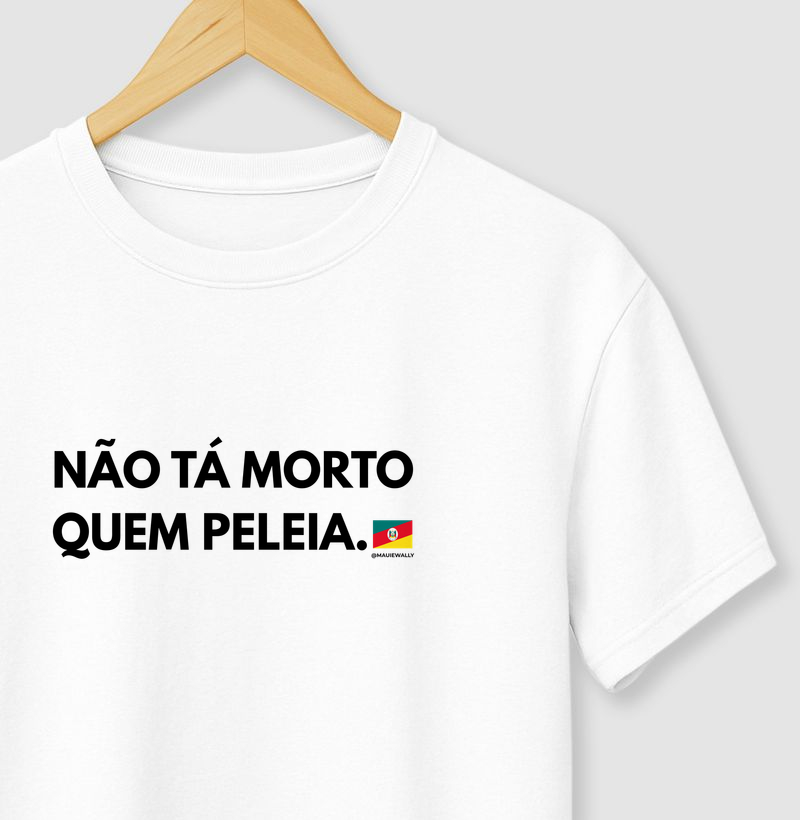 Não tá morto quem peleia