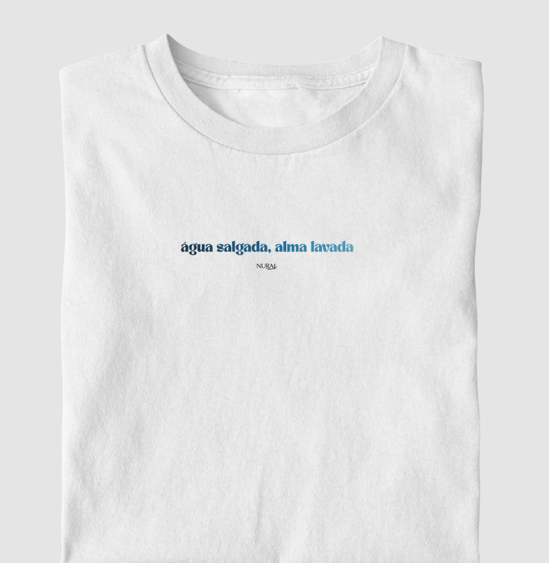 Água salgada, alma lavada - frase