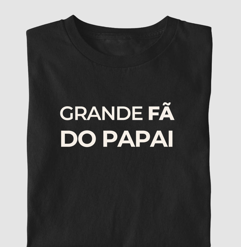 Grande fã do papai!