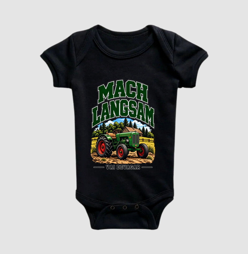 Mach Langsam — Vai Devagar - Body Infantil