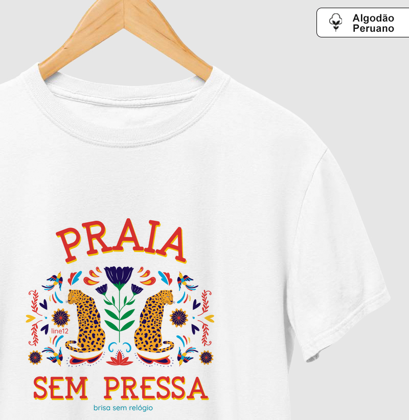 PRAIA SEM PRESSA, BRISA SEM RELÓGIO - Camiseta Algodão Peruano