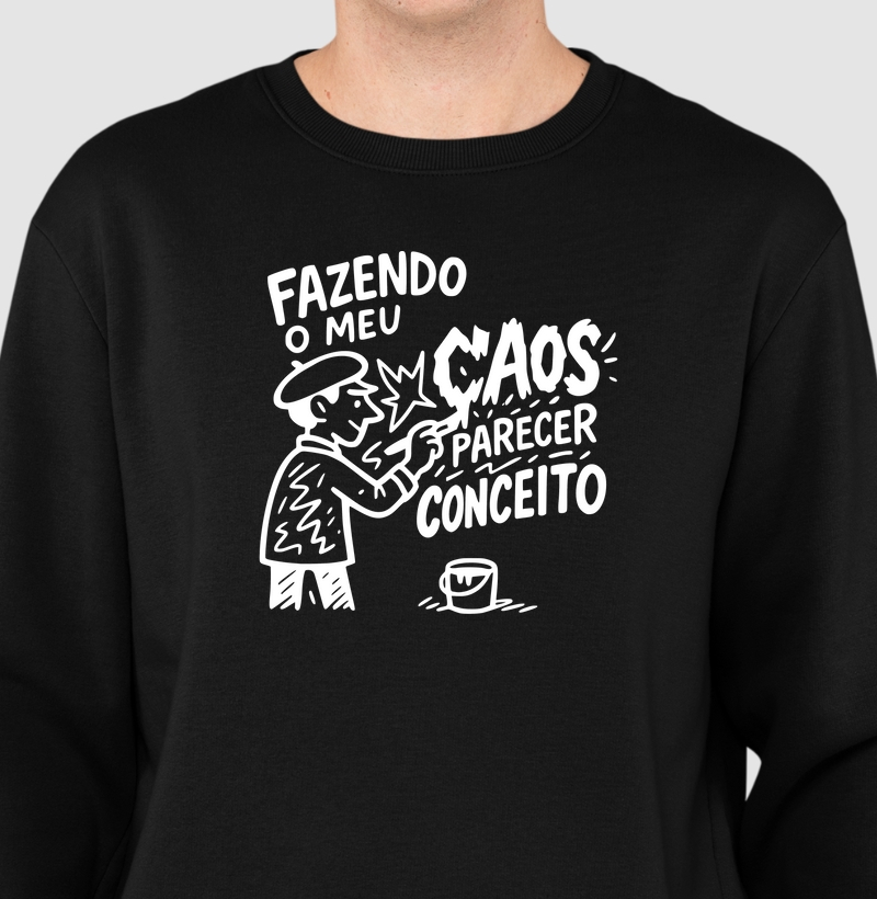 Fazendo o meu caos parecer conceito.