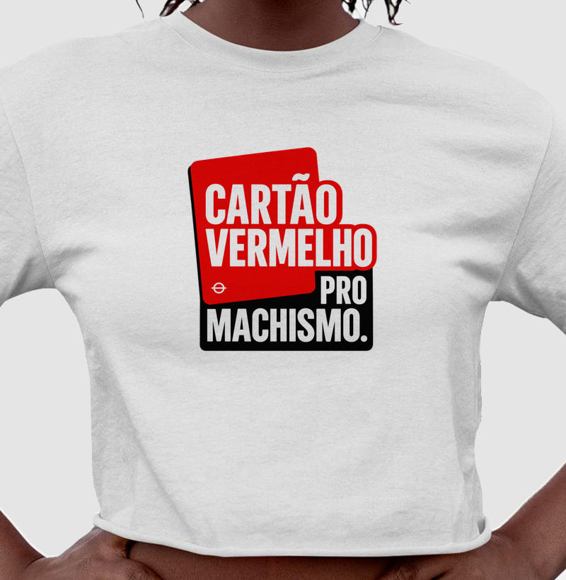 Cartão Vermelho pro Machismo