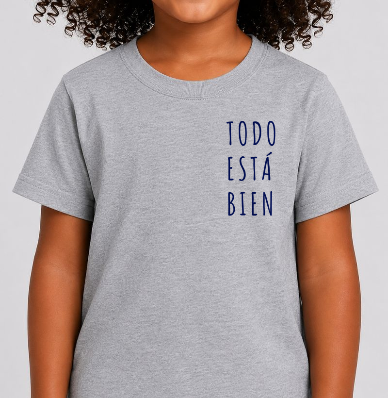 Todo Está Bien - Camiseta Infantil