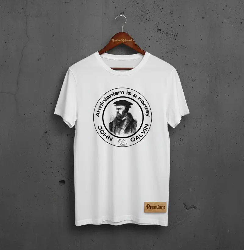 Arminianism is a heresy...