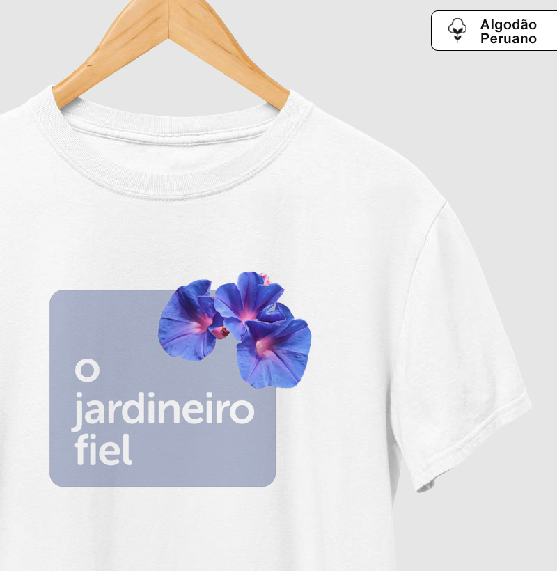 O jardineiro fiel - Camiseta Algodão Peruano