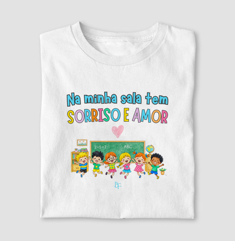 Na minha sala tem SORRISO e AMOR