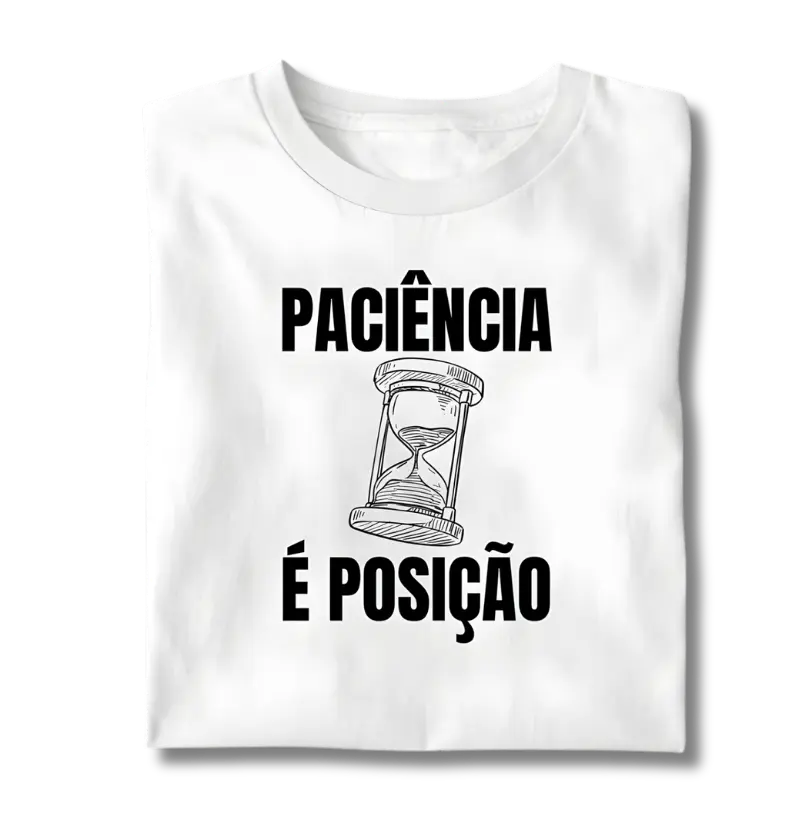 Camiseta Trader Paciência é Posição