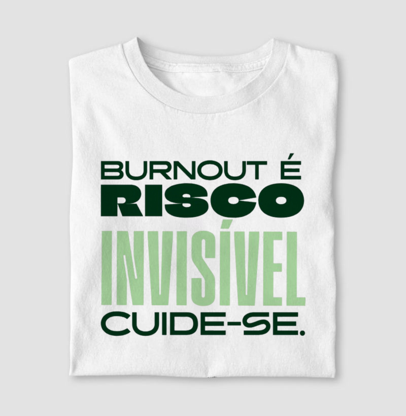 Burnout é risco invisível!