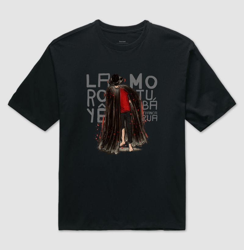 Oversized - Laroyê Sr. Tranca-Rua!