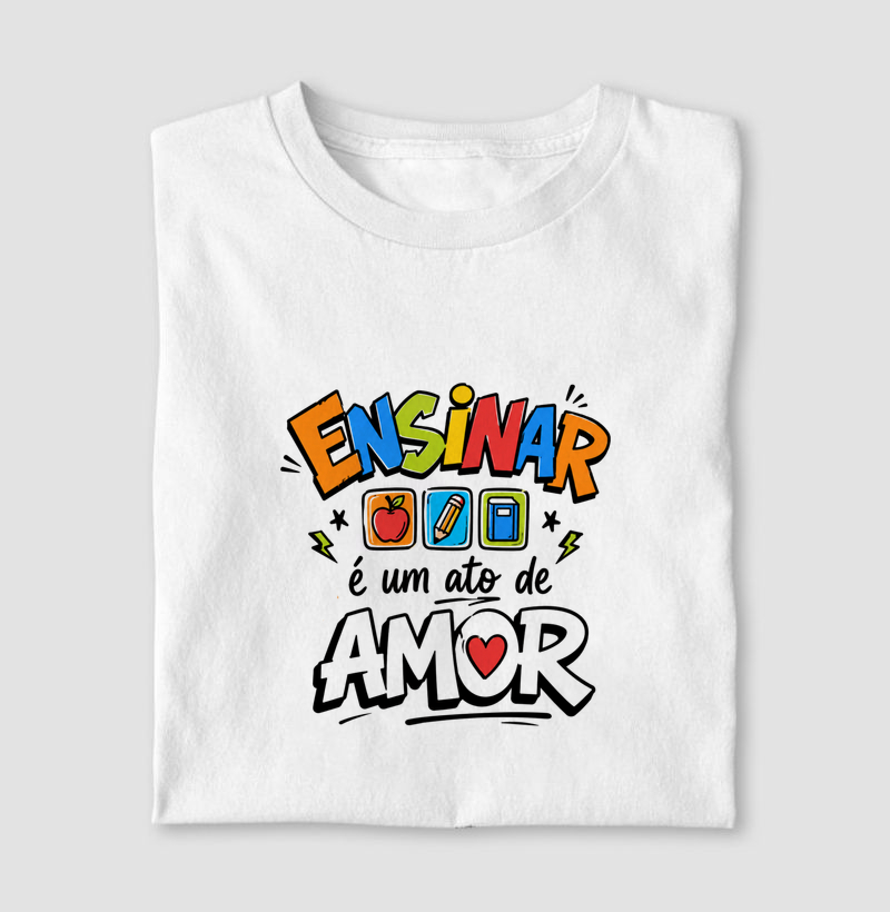 Ensinar é um ato de amor