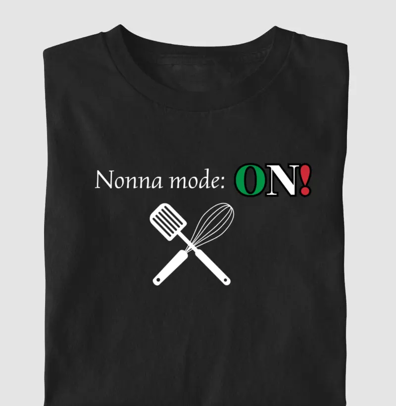 Nonna Mode: ON!