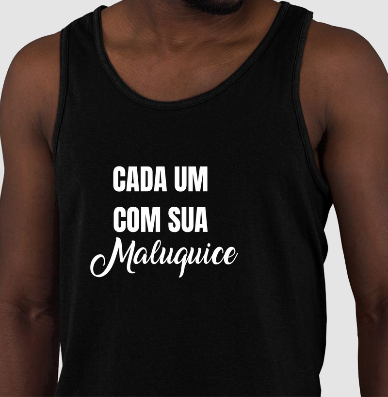 Camiseta Cada um com sua Maluquice