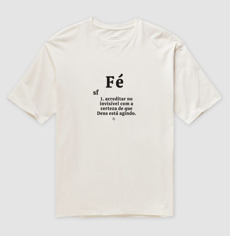 Fé significado - Camiseta Oversized