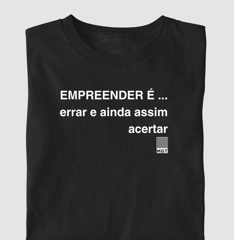 EMPREENDER É ... errar e ainda assim acertar