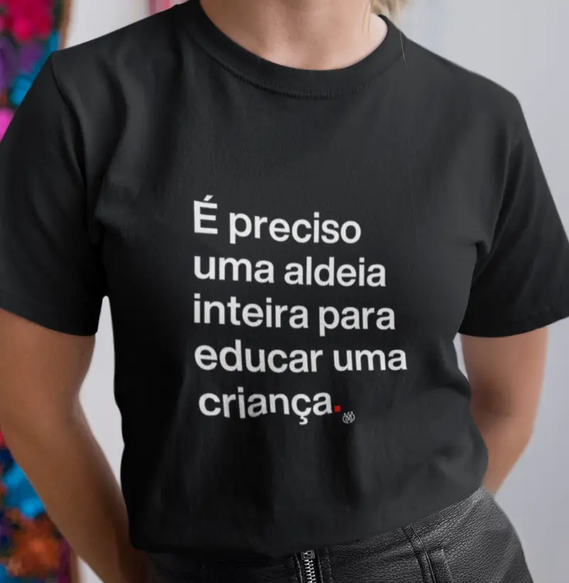 É preciso uma aldeia inteira para educar uma criança