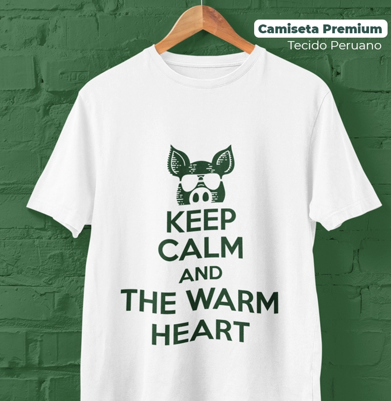  Keep Calm and the Warm Heart (Desc. abaixo no PIX)