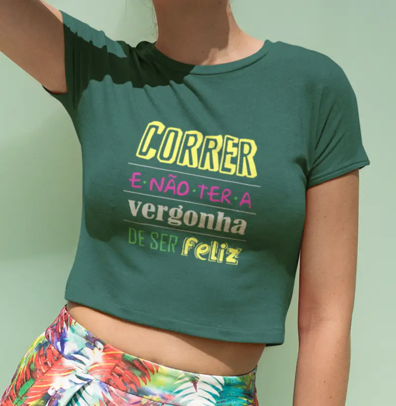 Correr e não ter a vergonha de ser feliz